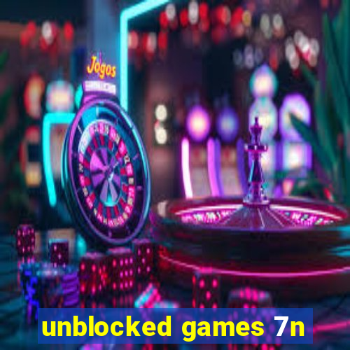 unblocked games 7n